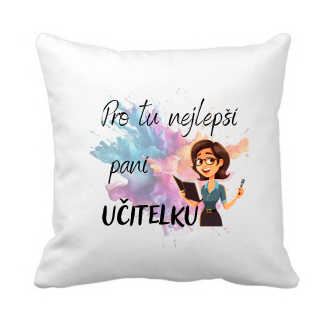 Dárkový polštářek Učitelka